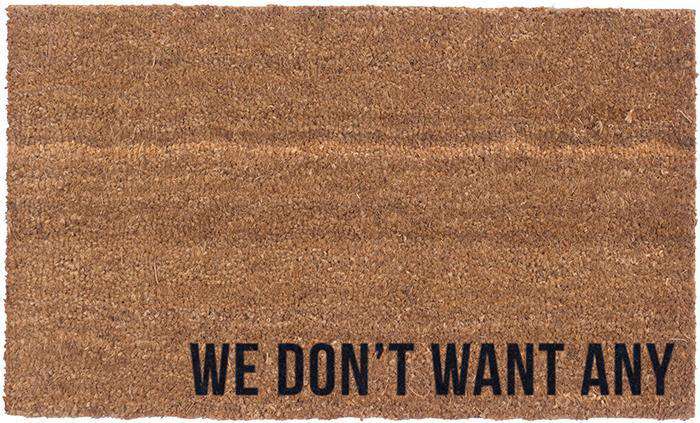 We Don't Want Any Vinyl Coir Doormat