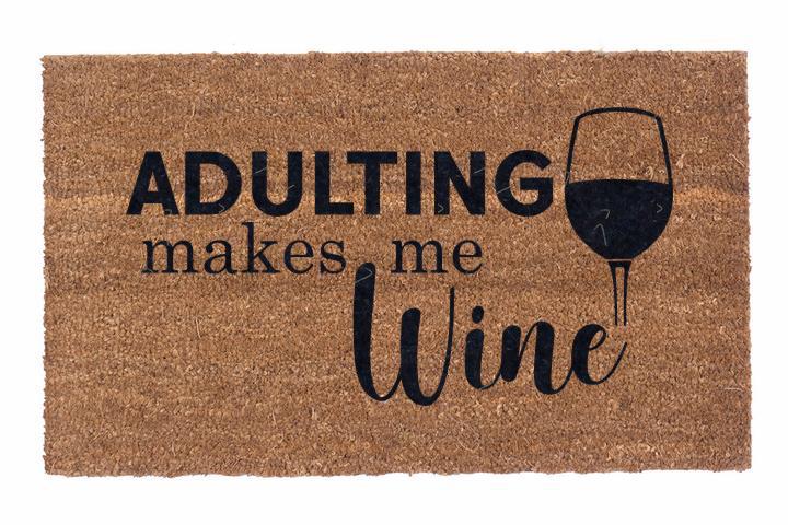 Adulting Makes Me Wine