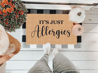 It's Just Allergies