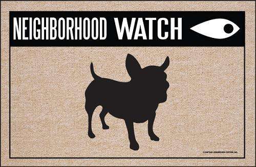 FUNNY DOORMAT - NEIGHBOR WATCH CHIHUAHUA