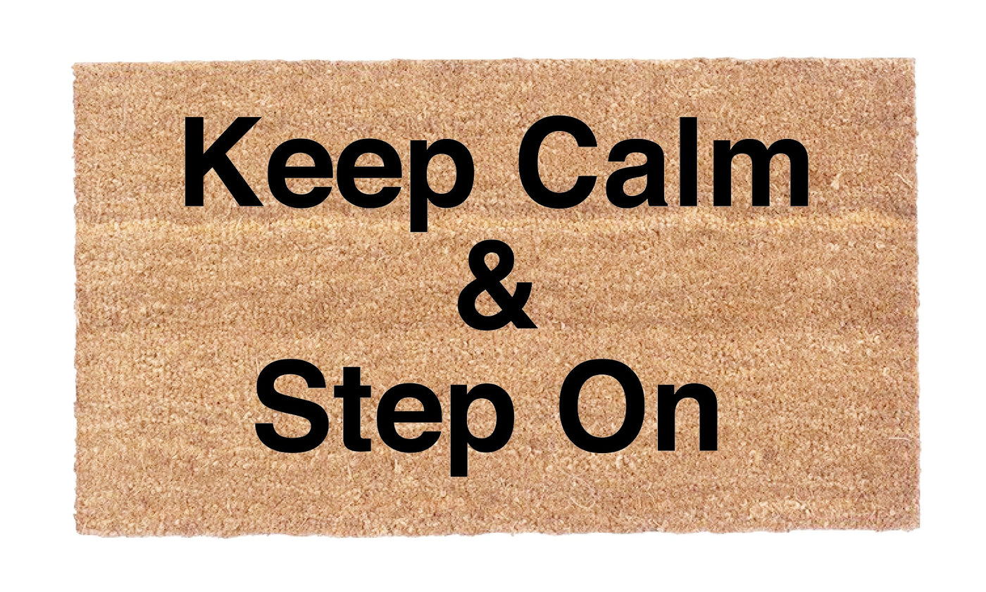 Keep Calm & Step On