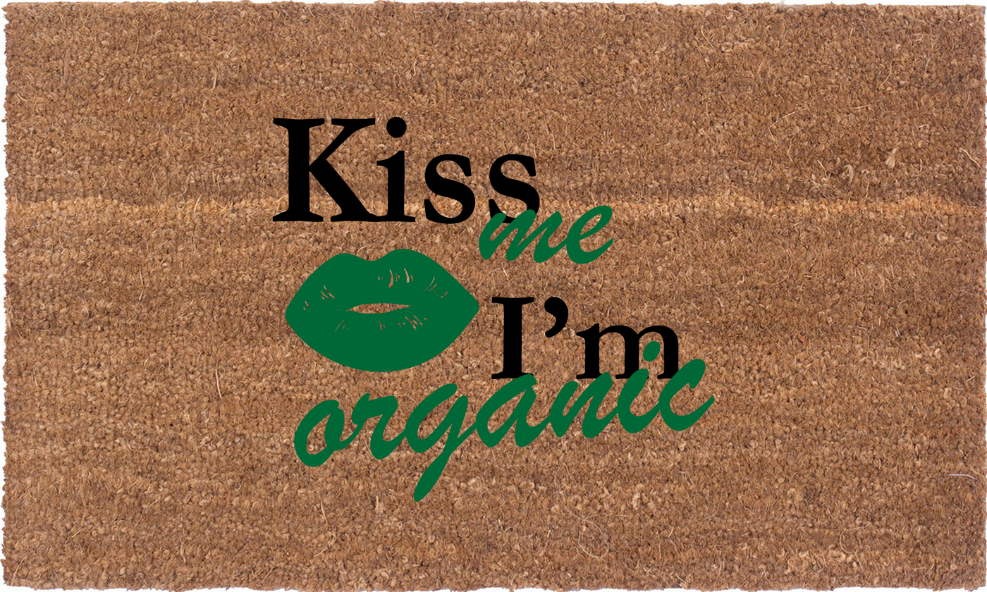 Kiss Me I'm Organic