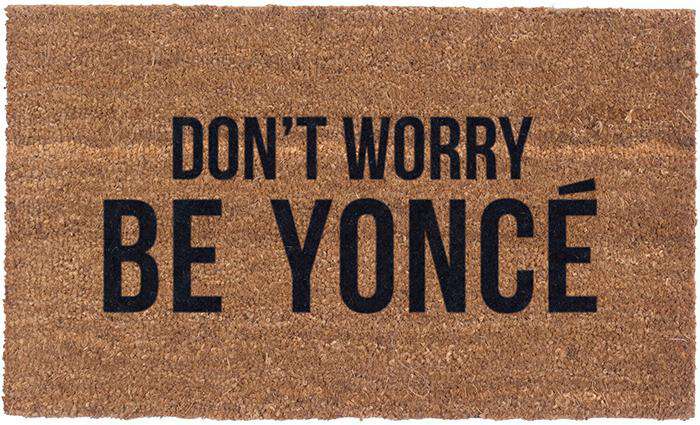Don't Worry Be Yonce Vinyl Coir Doormat